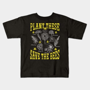 Plant These Save The Bees Kids T-Shirt